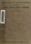 Sidelights On Teutonic History During The Migration Period